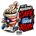 Por La Mañana Café, Por La Tarde Run – Sticker 3 x 3